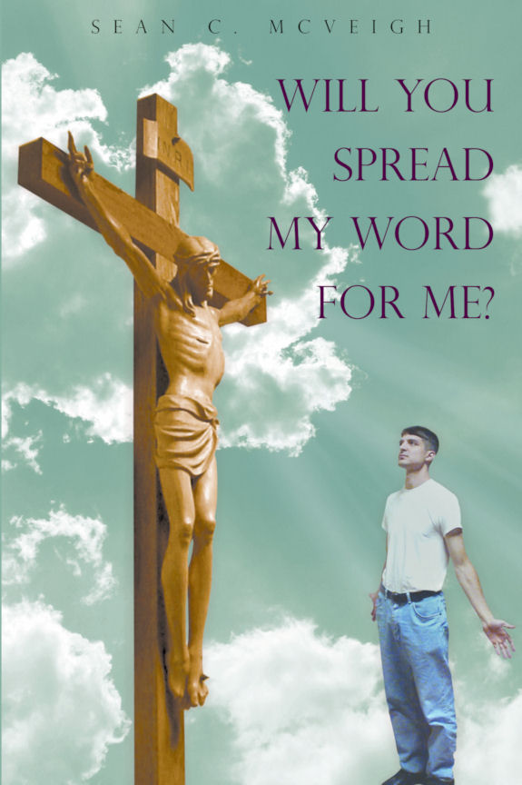 Will You Spread My Word For Me